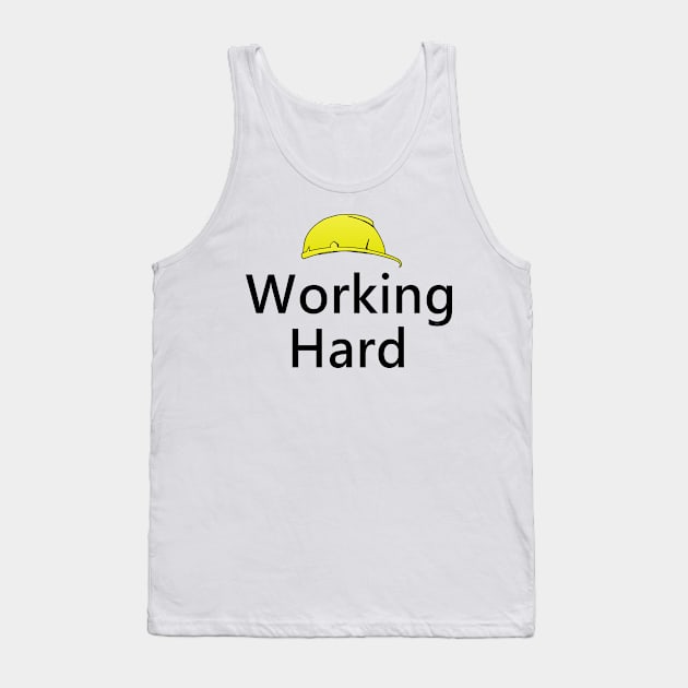 Working Hard Tank Top by teepossible